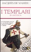 I Templari in America libro