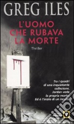 L'uomo che rubava la morte