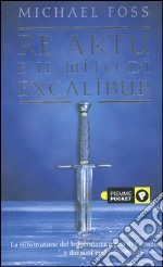 Re artù e il mito di Excalibur