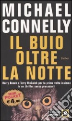 Il buio oltre la notte libro