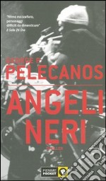 Angeli neri libro