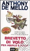 Brevetto di volo per aquile e polli libro