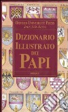 Dizionario illustrato dei papi libro