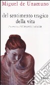 Del sentimento tragico della vita. Negli uomini e nei popoli libro