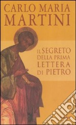 Il segreto della prima Lettera di Pietro libro