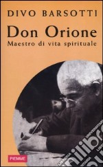 Don Orione. Maestro di vita spirituale libro