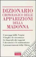 Dizionario cronologico delle apparizioni della Madonna