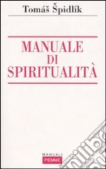 Manuale di spiritualità libro