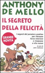 Il segreto della felicità libro