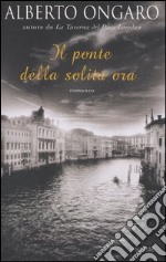 Il ponte della solita ora