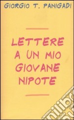 Lettere a un mio giovane nipote libro