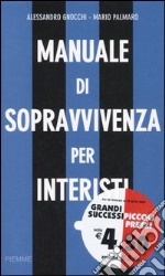 Manuale di sopravvivenza per interisti libro