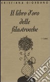 Il libro d'oro delle filastrocche libro