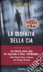 La disfatta della Cia libro