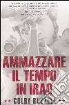 Ammazzare il tempo in Iraq libro