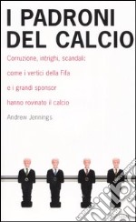 I padroni del calcio libro