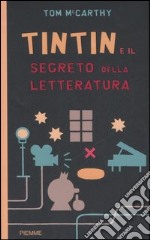 Tintin e il segreto della letteratura libro