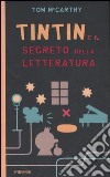 Tintin e il segreto della letteratura libro