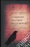 La signora dell'arte della morte libro