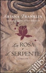 La rosa e il serpente