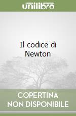 Il codice di Newton libro