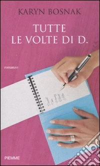 Tutte le volte di D. libro