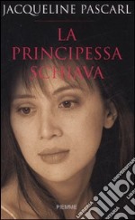 La principessa schiava libro