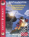 Ci mangeremo... Geronimo Stilton! libro