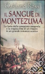 Il sangue di Montezuma libro