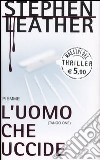 L'uomo che uccide (Tango One) libro