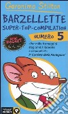 Barzellette. Super-top-compilation. Ediz. illustrata. Vol. 5 libro