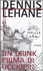 Un drink prima di uccidere libro