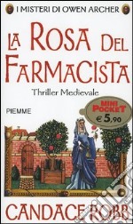 La rosa del farmacista. I misteri di Owen Archer