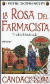 La rosa del farmacista. I misteri di Owen Archer libro