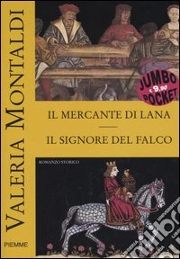 Il mercante di lana-Il signore del falco libro