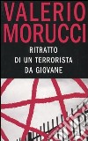 Ritratto di un terrorista da giovane libro