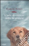 L'Arte di correre sotto la pioggia libro