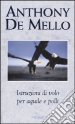 Istruzioni di volo per aquile e polli libro