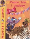 Paura tra i cowboy libro