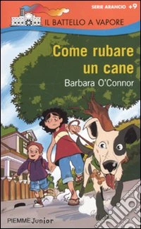 Come rubare un cane libro