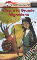 Kiroi e la grande migrazione libro