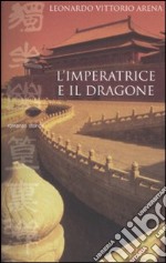 L'imperatrice e il dragone libro