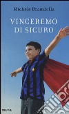 Vinceremo di sicuro libro