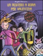 Un mistero a Roma per Valentina libro