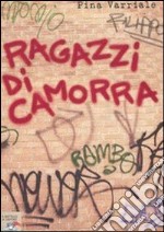 Ragazzi di camorra libro