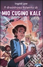 Il disastroso talento di mio cugino Kale