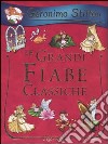 Le grandi fiabe classiche. Ediz. illustrata libro