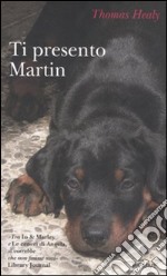 Ti presento Martin libro