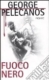 Fuoco nero libro