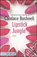 Lipstick jungle libro usato
